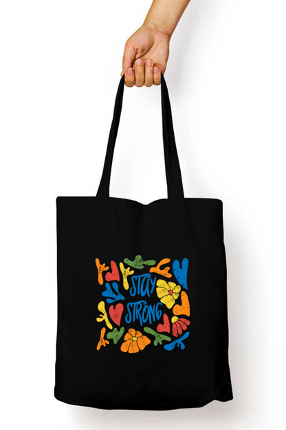 Stay Strong Tote Bag